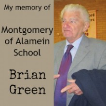 Brian Green recalls Montgomery of Alamein School in Winchester.