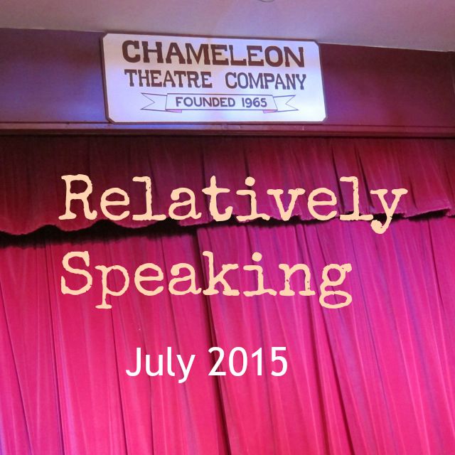 Relatively Speaking, a comedy by the Chameleons.